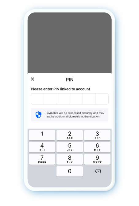 Key in your 6-digit PIN to confirm